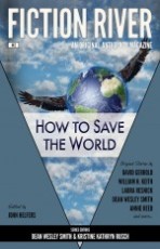 Fictioin River #2: How to Save the World